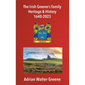 The Irish Greene's Family Heritage and History 1640-2023