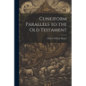 Cuneiform Parallels to the Old Testament
