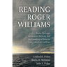 Reading Roger Williams: Rogue Puritans, Indigenous Nations, and the Founding of America-a Documentary History