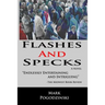 Flashes and Specks
