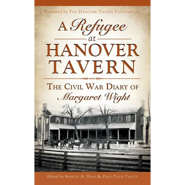 A Refugee at Hanover Tavern: The Civil War Diary of Margaret Wight