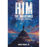 Him: The Inheritance