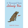 A Thousand Years of Johnny Von