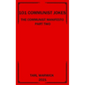 101 Communist Jokes: The Communist Manifesto Part Two