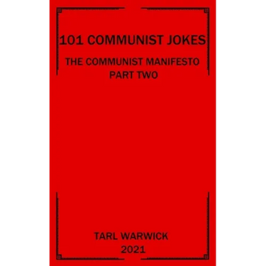 101 Communist Jokes: The Communist Manifesto Part Two