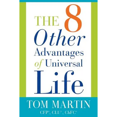 The Eight Other Advantages of Universal Life