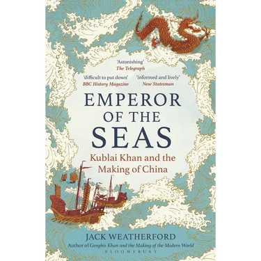 Emperor of the Seas: Kublai Khan and the Making of China