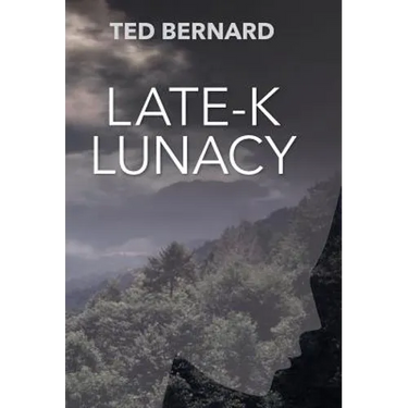 Late-K Lunacy