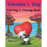Valentine's Day Coloring & Activity Book For Smart Kids 4-8: Fun Valentines Day Coloring Pages, Drawing, Dot to Dot, Puzzles, Mazes, Games, Sudoku and