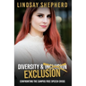 Diversity and Exclusion: Confronting the Campus Free Speech Crisis
