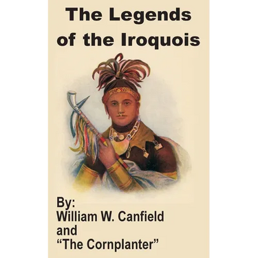 The Legends of the Iroquois