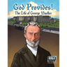 God Provides: The Life of George Mueller