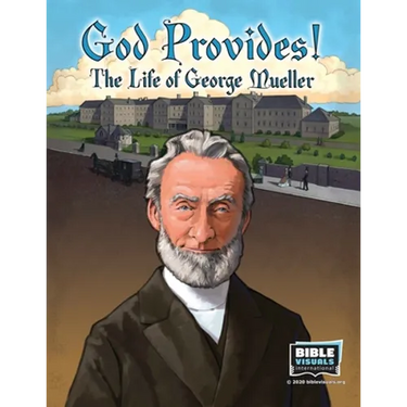 God Provides: The Life of George Mueller