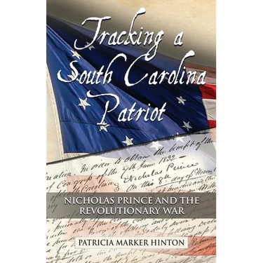 Tracking a South Carolina Patriot: Nicholas Prince and the Revolutionary War