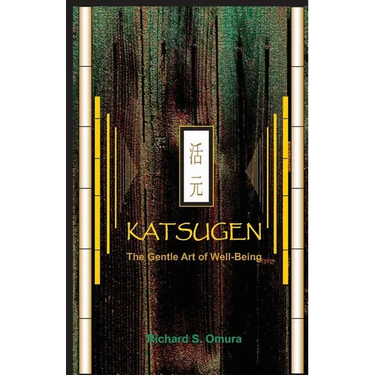 Katsugen - The Gentle Art of Well-Being