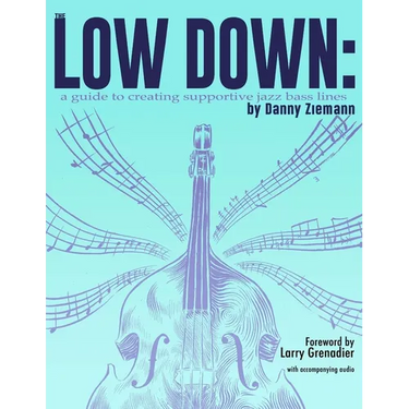 The Low Down: A Guide to Creating Supportive Jazz Bass Lines