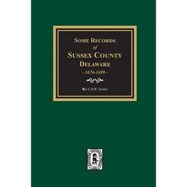 Some Records of Sussex County, Delaware