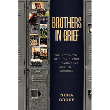 Brothers in Grief: The Hidden Toll of Gun Violence on Black Boys and Their Schools