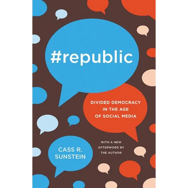 #Republic: Divided Democracy in the Age of Social Media