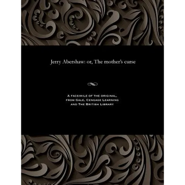 Jerry Abershaw: Or, the Mother's Curse