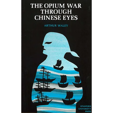 The Opium War Through Chinese Eyes