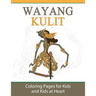 Wayang Kulit: Coloring Pages for Kids and Kids at Heart