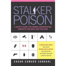 Stalker Poison: A Safety Guide for Women Experiencing Domestic Violence and Stalking