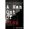 A Man Out of Time