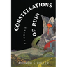 Constellations of Ruin