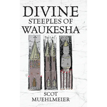 Divine Steeples of Waukesha