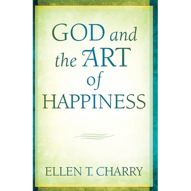 God and the Art of Happiness
