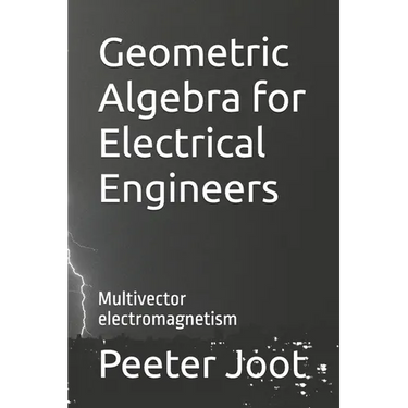 Geometric Algebra for Electrical Engineers: Multivector electromagnetism