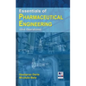 Essentials of Pharmaceutical Engineering