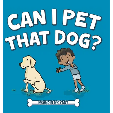 Can I Pet That Dog?