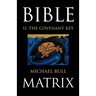 Bible Matrix II: The Covenant Key
