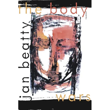 The Body Wars: Poems