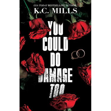 You Could Do Damage Too