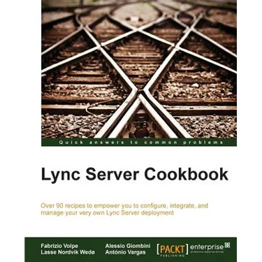 Lync Server 2013 Cookbook