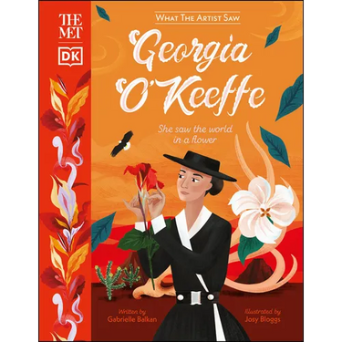 The Met Georgia O'Keeffe: She Saw the World in a Flower