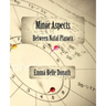 Minor Aspects Between Natal Planets