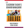 The Classroom Teacher's Behavior Management Toolbox
