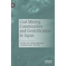 Coal Mining Communities and Gentrification in Japan
