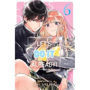 Let's Do It Already!, Vol. 6