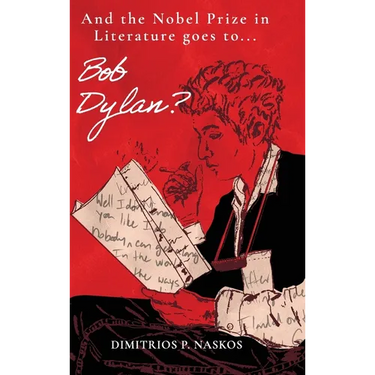 And the Nobel Prize in Literature Goes to . . . Bob Dylan?