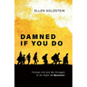 Damned If You Do: Foreign Aid and My Struggle to Do Right in Myanmar