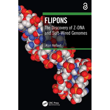 Flipons: The Discovery of Z-DNA and Soft-Wired Genomes