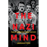 The Nazi Mind: Twelve Warnings from History
