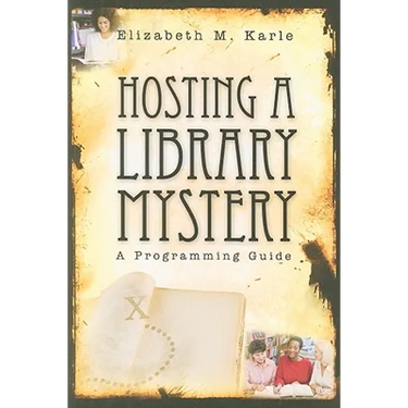Hosting a Library Mystery: A Programming Guide