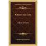 Kittens And Cats: A Book Of Tales