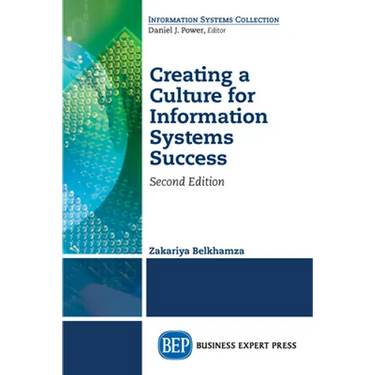 Creating a Culture for Information Systems Success, Second Edition
